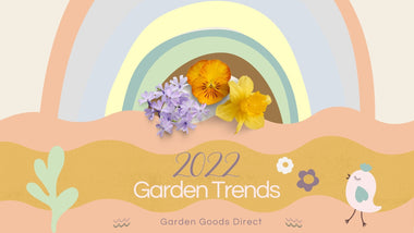 2022 Garden Trends
